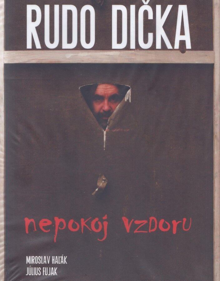 RUDO DICKA nepokoj vzdoru